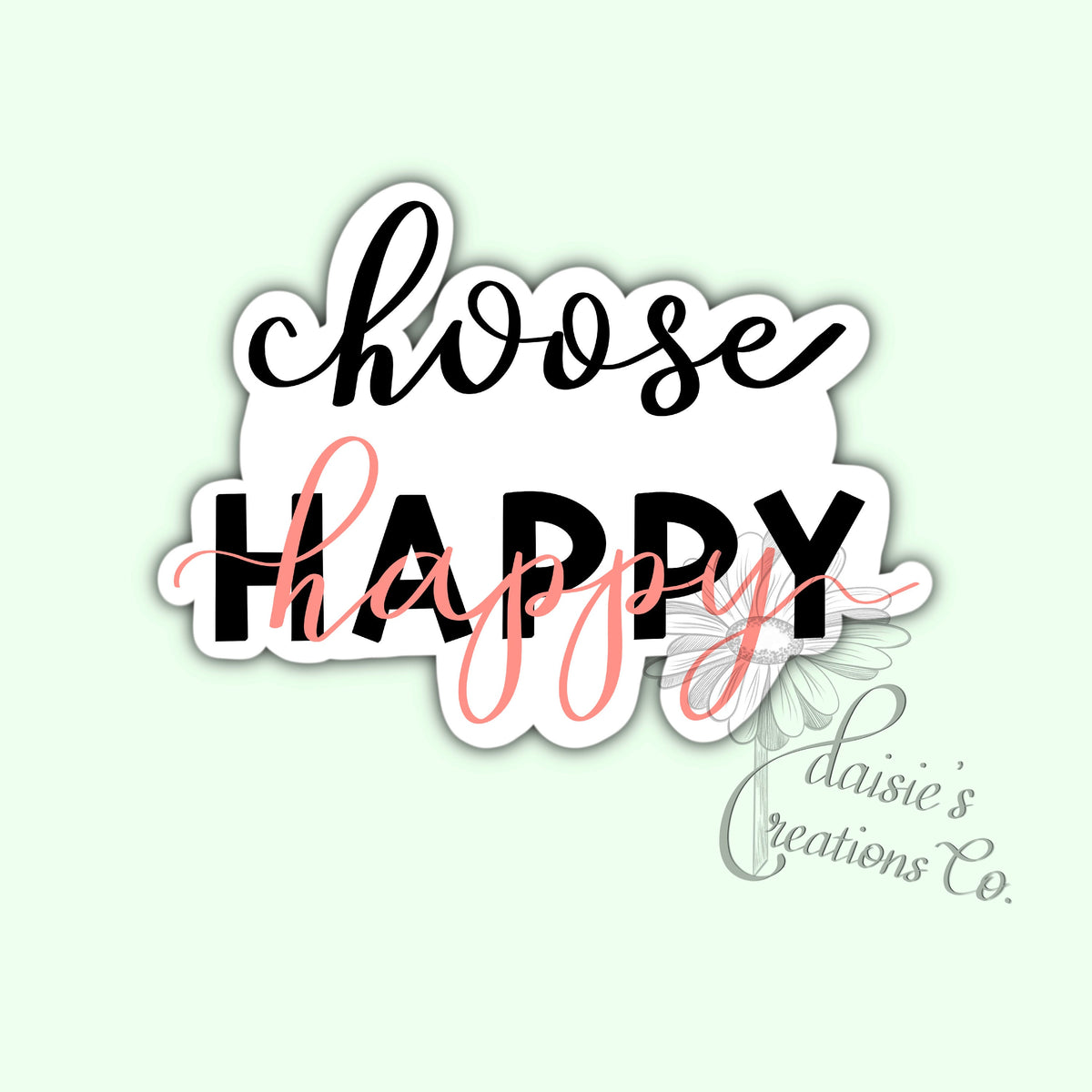 Choose Happy | Decal | Laptop Sticker | Vinyl Sticker| Gift — photo 3