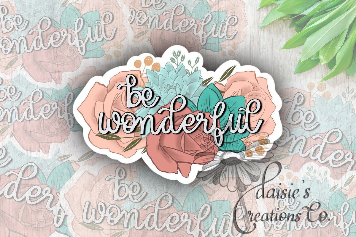 Be Wonderful Floral Sticker | Matte Laminated Vinyl Decal — photo 1