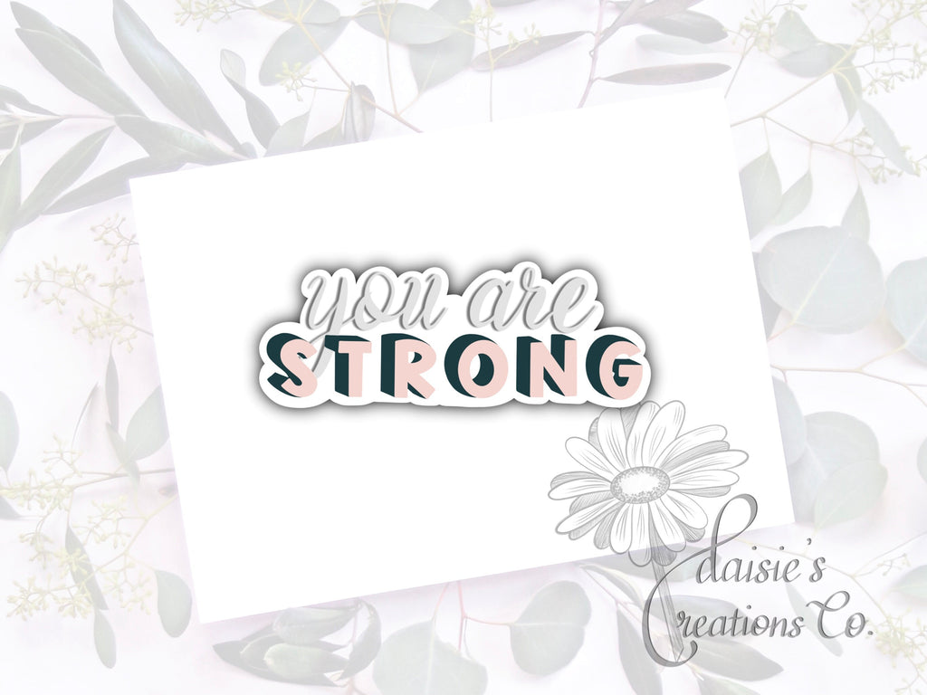 You Are Strong Sticker | Laptop Decal — photo 1