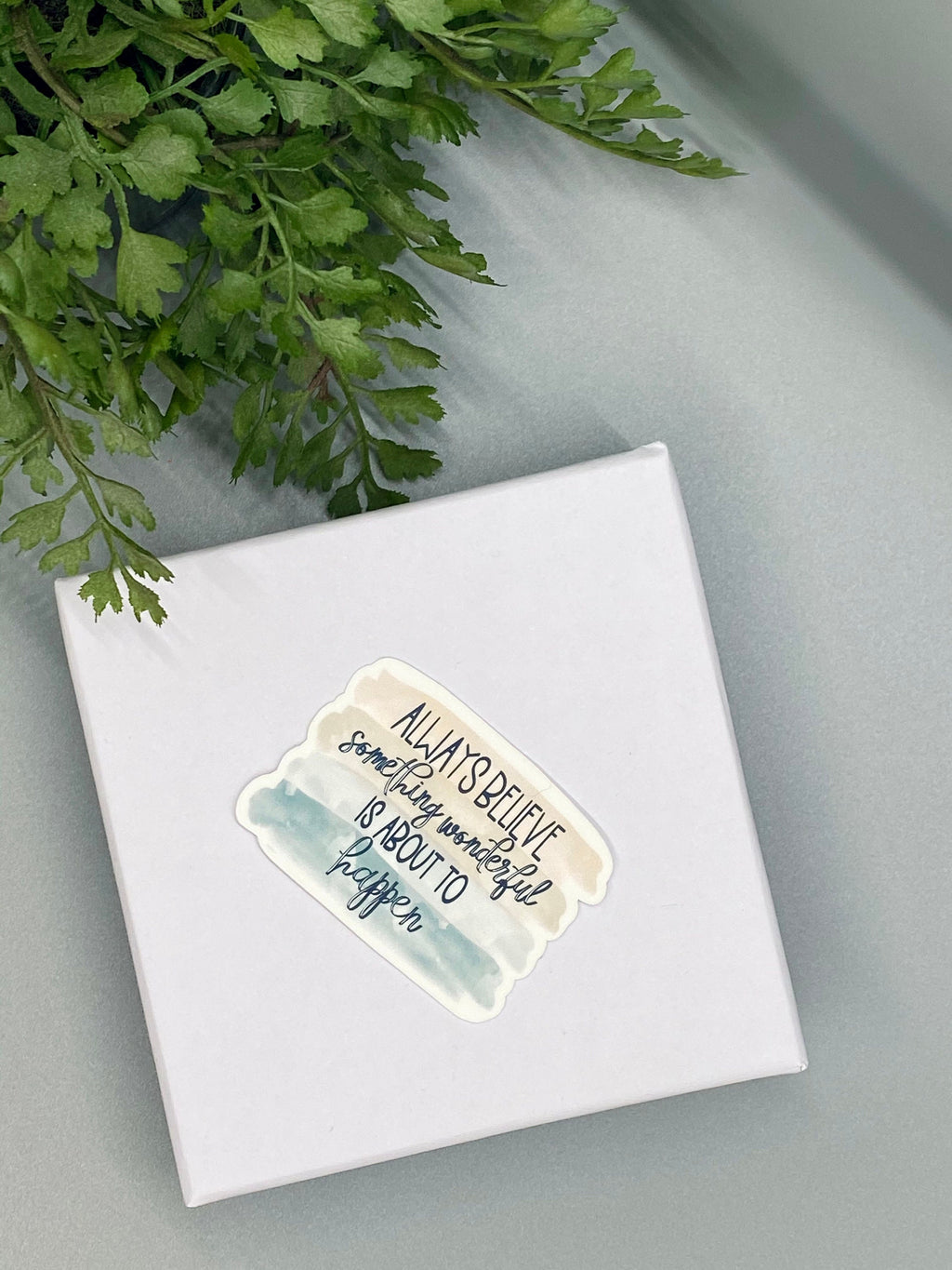 Inspirational Quote Sticker: Always Believe Vinyl Decal — photo 3