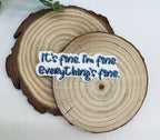 It's fine, I'm fine Vinyl Sticker, Motivational Decal — photo 1