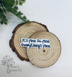 It's fine, I'm fine Vinyl Sticker, Motivational Decal — photo 2