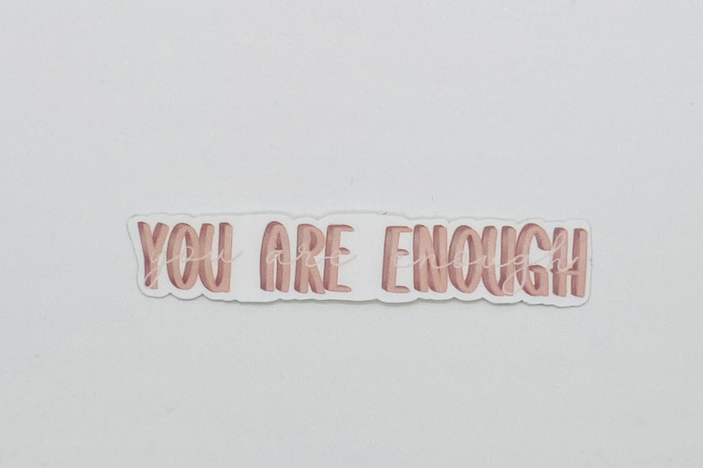You are enough sticker | Decal | Laptop Sticker| Gift — photo 3