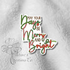 May Your Days Be Merry and Bright Christmas Sticker — photo 1