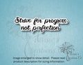 Strive for Progress, not Perfection Sticker — photo 1