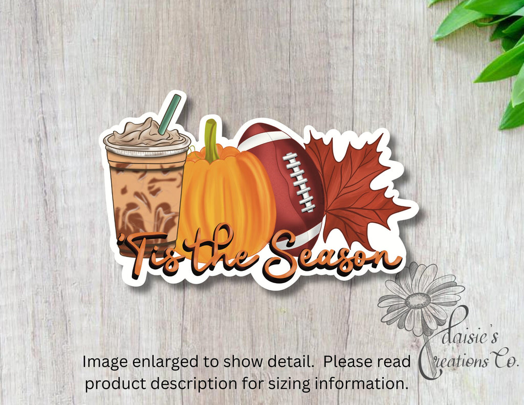 Tis the Season, Fall Sticker | Iced Coffee | Football | Autumn Leaf | Pumpkin — photo 1
