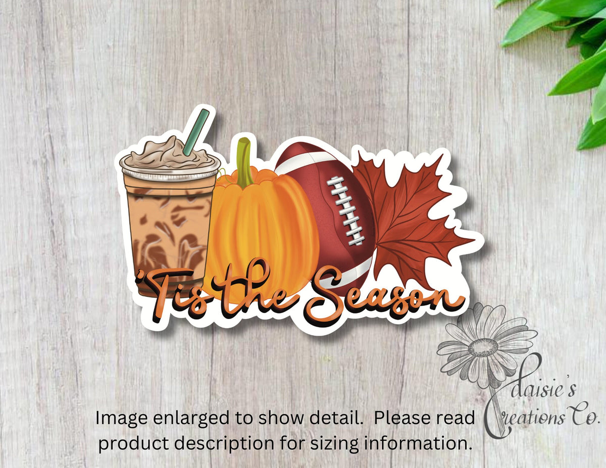 Tis the Season, Fall Sticker | Iced Coffee | Football | Autumn Leaf | Pumpkin — photo 1