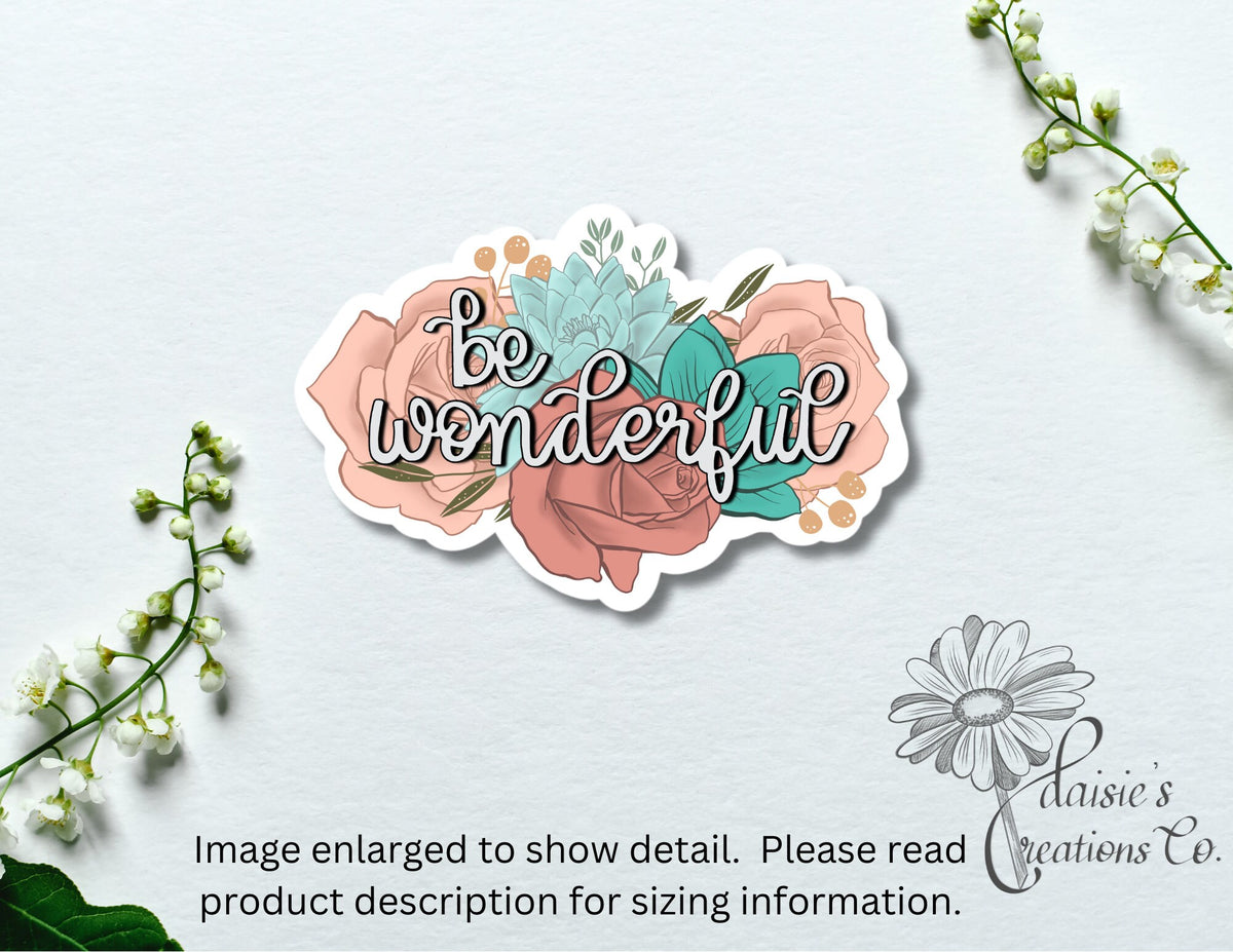 Blooming Inspiration: 'Be Wonderful' Floral Magnet — photo 3