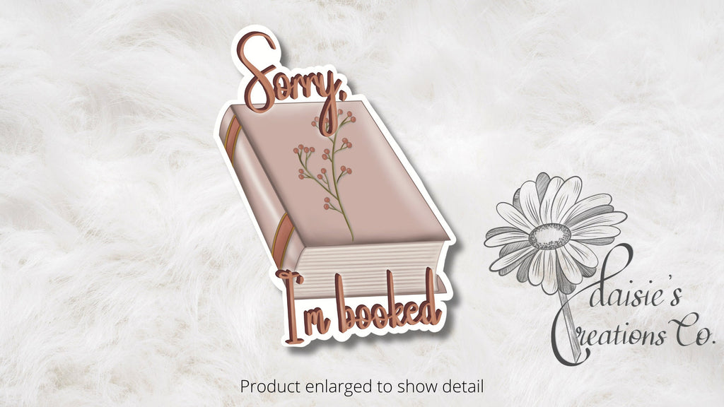 Sorry, I'm booked | Book Sticker | Vinyl Decal — photo 3