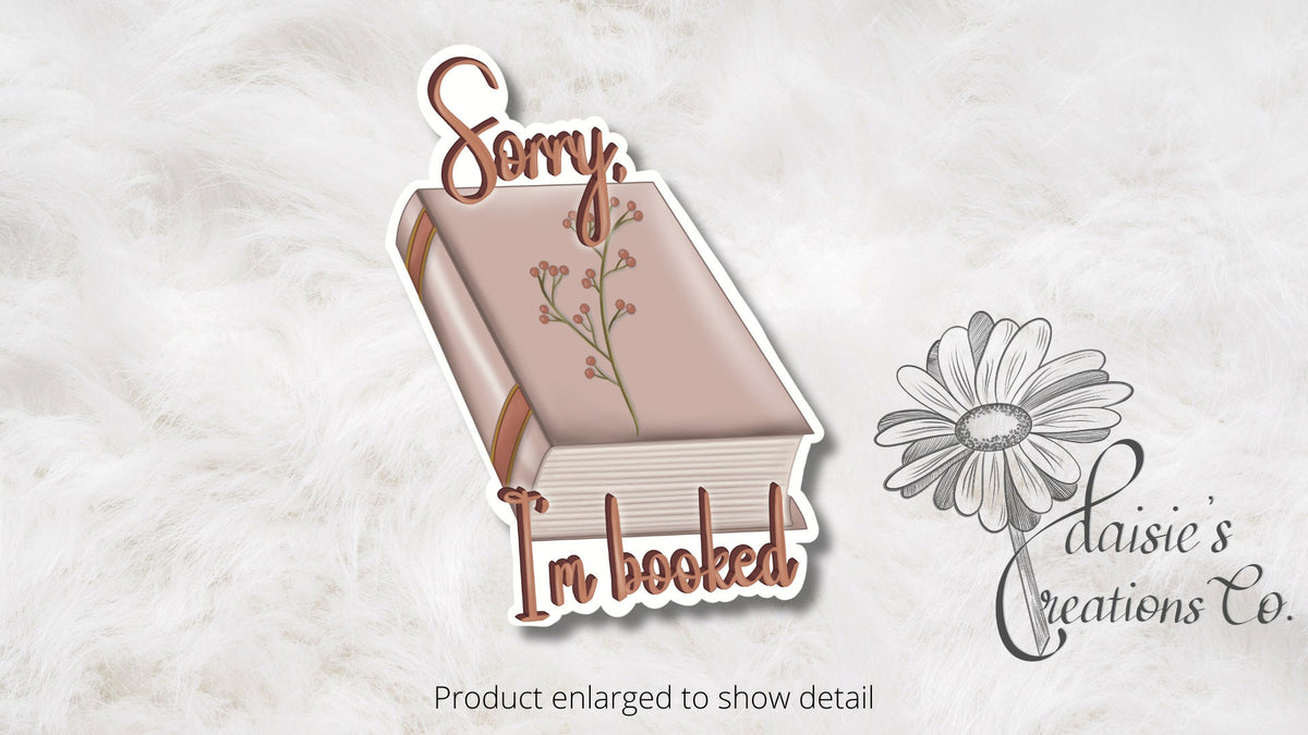 Sorry, I'm booked | Book Sticker | Vinyl Decal — photo 3