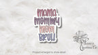 Mama Mommy Mom Bruh Sticker | Vinyl Decal — photo 2