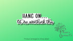 Hang on...let me overthink this sticker | Vinyl Decal — photo 1
