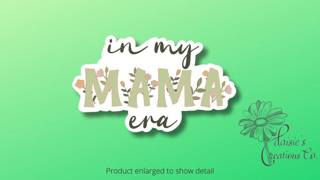 In My Mama era sticker | With Wildflowers | Vinyl Decal — photo 2