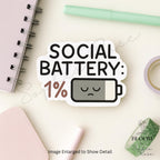 Social Battery 1% – Funny Matte Vinyl Sticker for Laptops, Water Bottles & Journals — photo 3