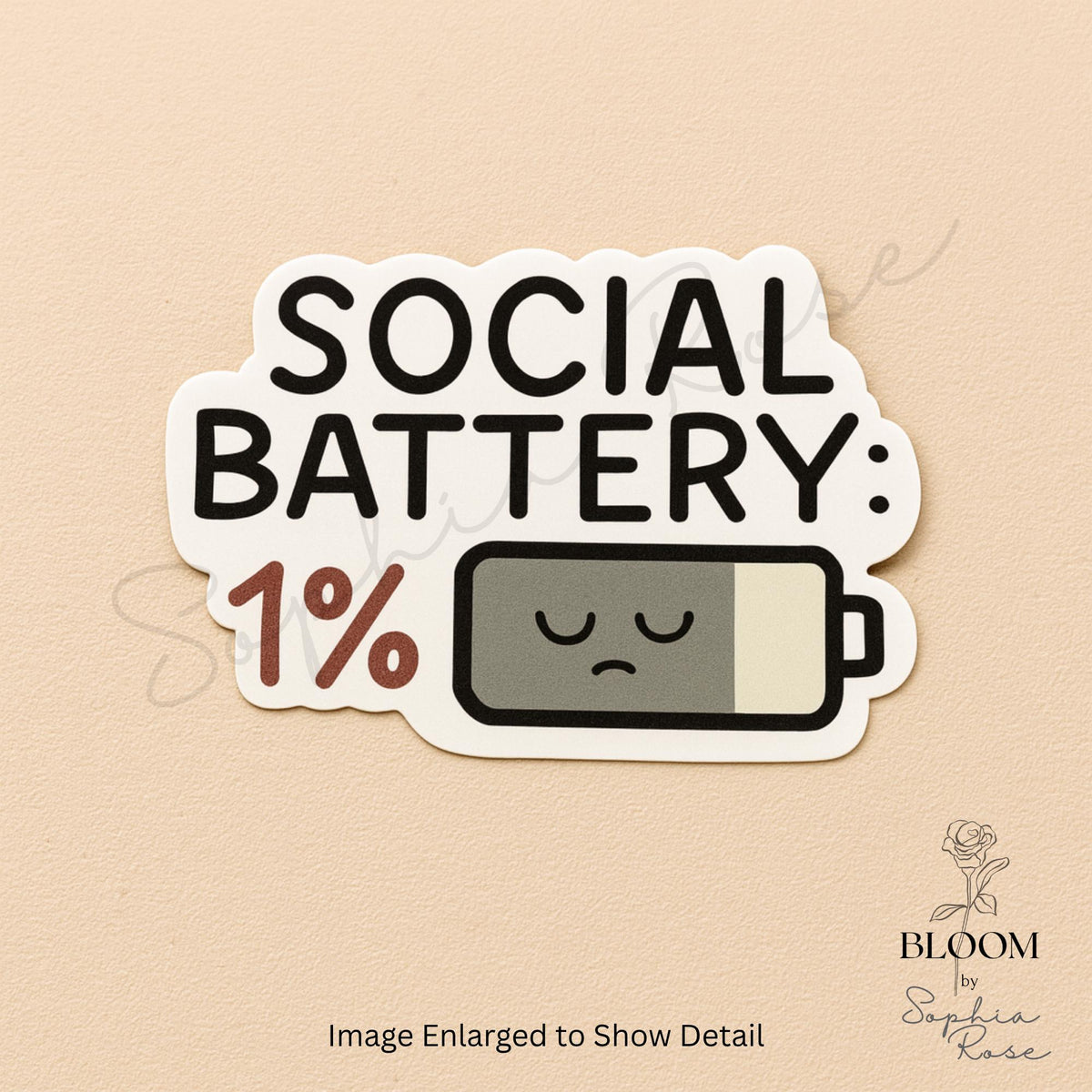 Social Battery 1% – Funny Matte Vinyl Sticker for Laptops, Water Bottles & Journals — photo 1