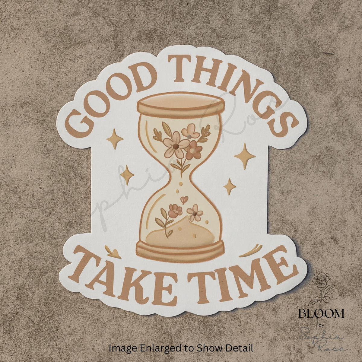 Floral Hourglass Sticker: Good Things Take Time, Boho Decal — photo 2
