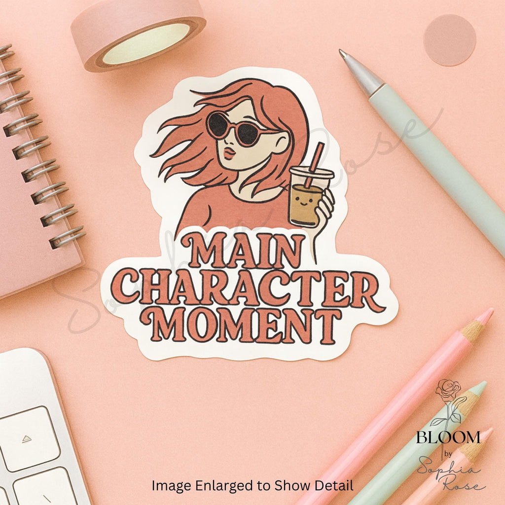 Main Character Moment Sticker, Aesthetic Girl, Confident Quote Decal — photo 2