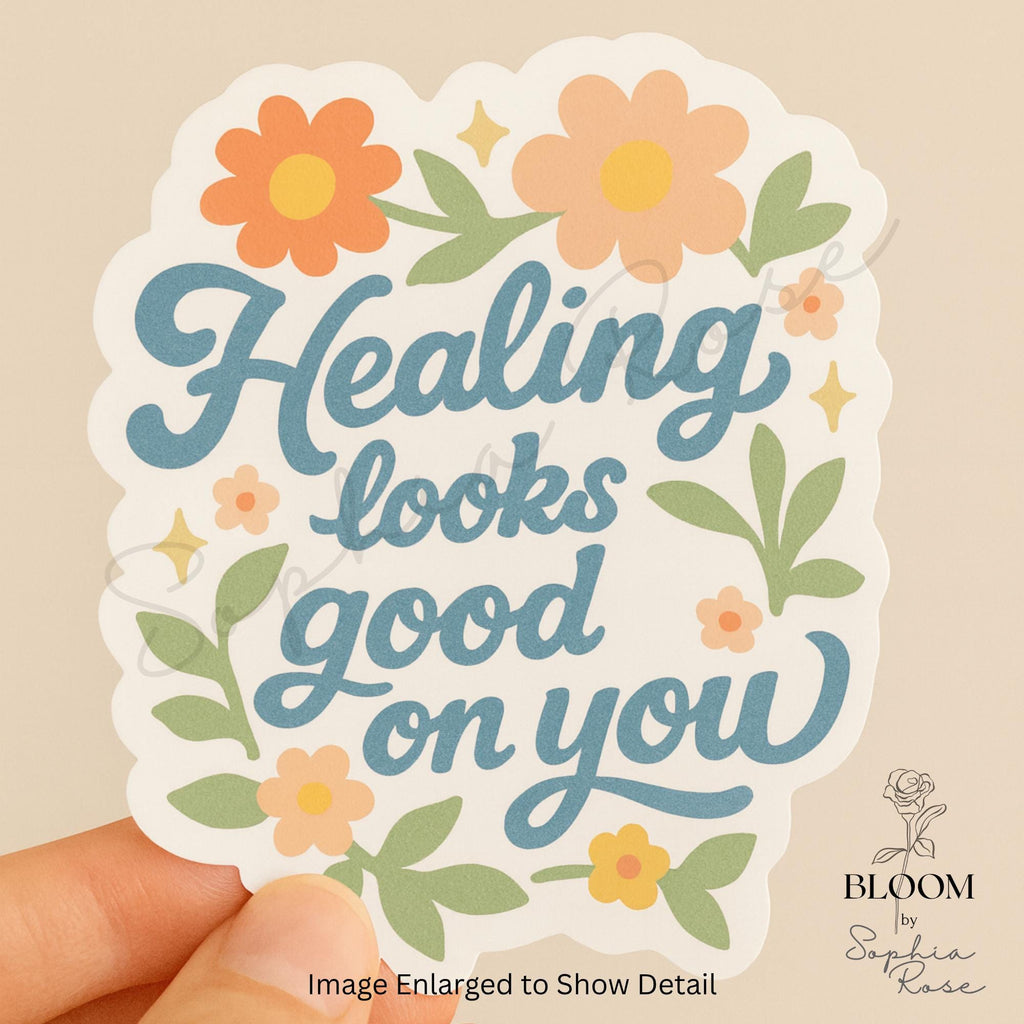 Healing Looks Good On You Sticker — photo 3