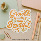 Growth is Messy & Beautiful Sticker - Botanical Orange Vinyl Decal — photo 2