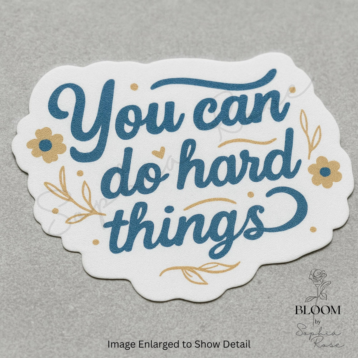 You Can Do Hard Things Sticker, Floral Vinyl Decal — photo 3
