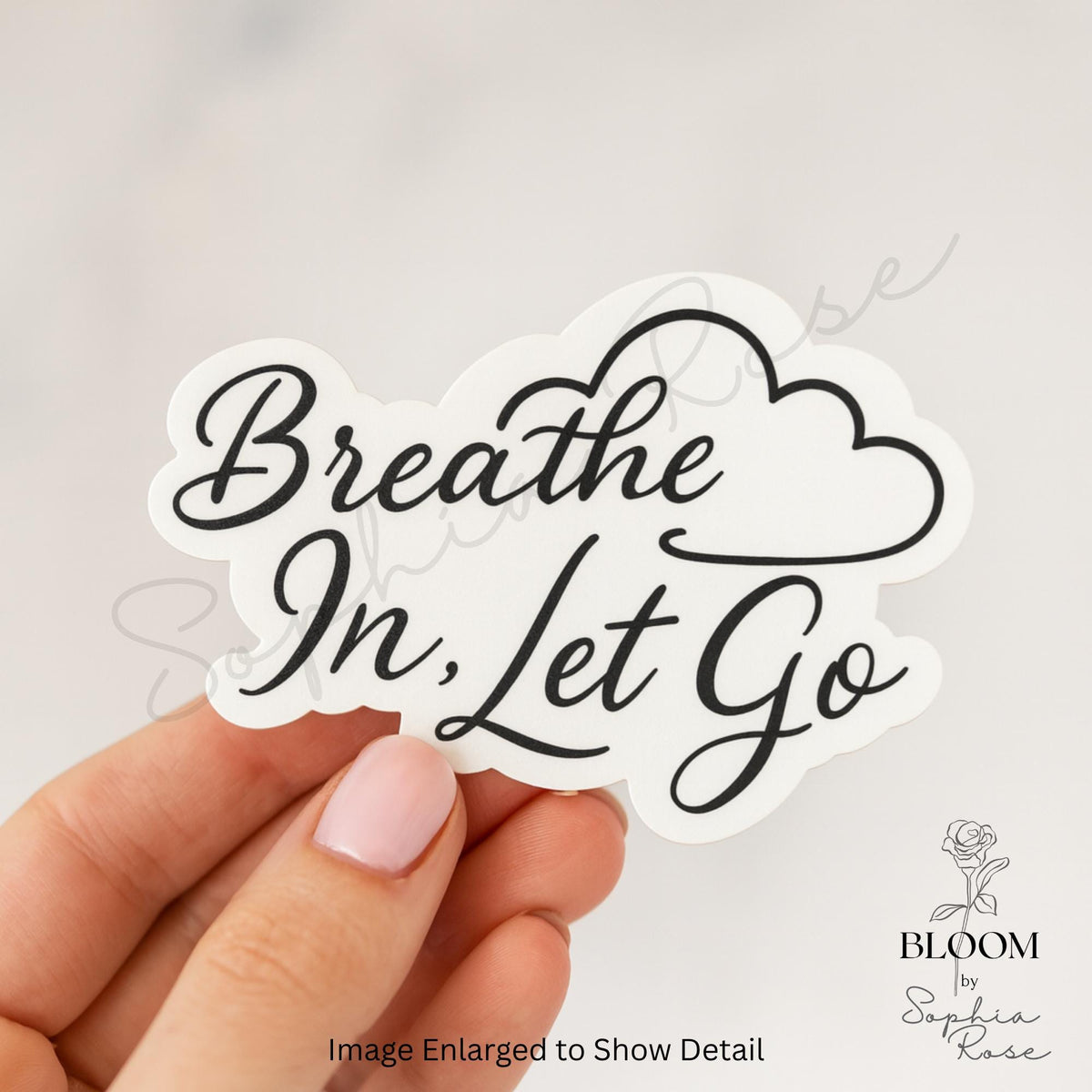 Breathe In, Let Go Sticker: Matte Vinyl Self Care — photo 3