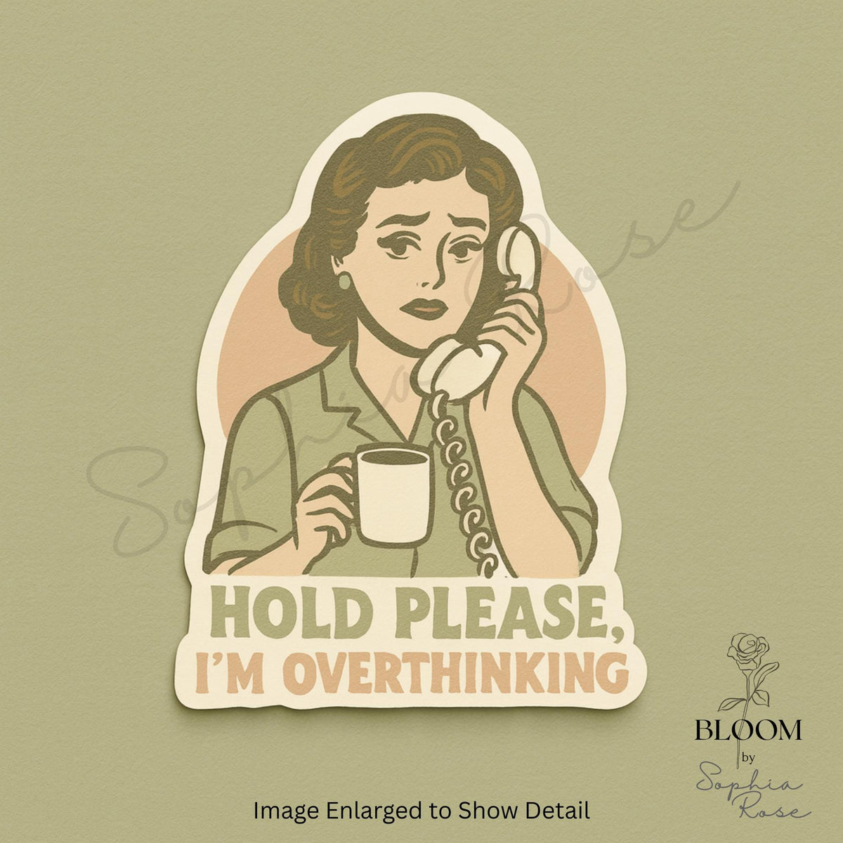 Hold Please, I’m Overthinking – Retro Funny Quote Sticker — photo 1