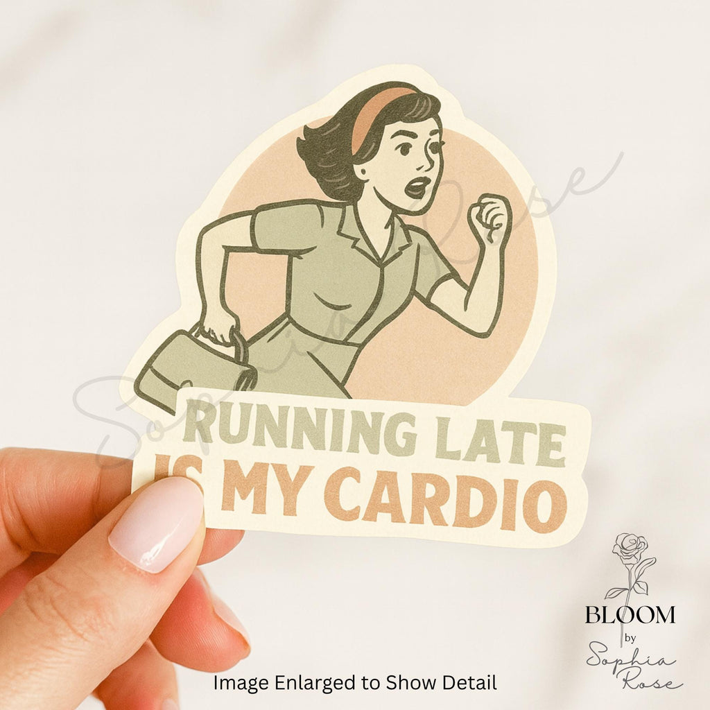 Running Late Is My Cardio Vinyl Sticker – Funny Retro Relatable Design — photo 3