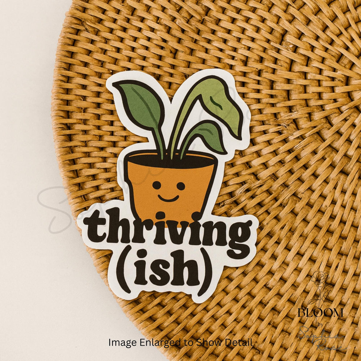 Thriving (Ish) Plant Sticker: Funny Vinyl Decal for Laptops — photo 2