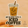 Iced Coffee Blood Type Vinyl Sticker – Funny Laptop Decal — photo 1