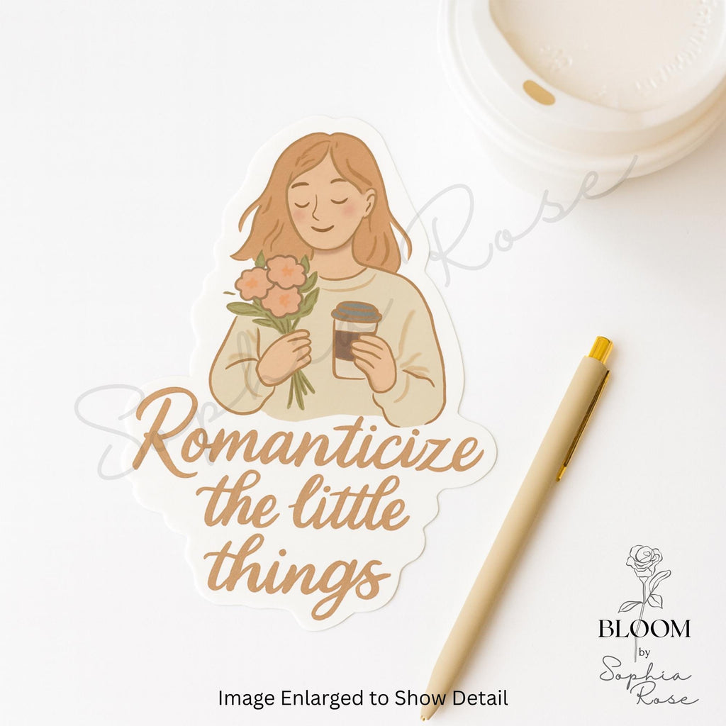 Romanticize the Little Things Sticker, Cozy Coffee and Flowers Decal — photo 1
