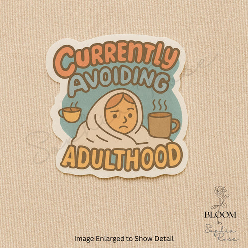 Avoiding Adulthood Sticker: Funny Mental Health Laptop Decal — photo 1