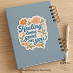 Healing Looks Good On You Sticker — photo 2