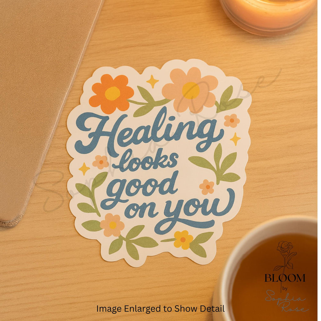 Healing Looks Good On You Sticker — photo 1