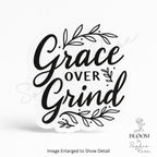 Grace Over Grind Sticker: Matte Vinyl Affirmation Decal — photo 1