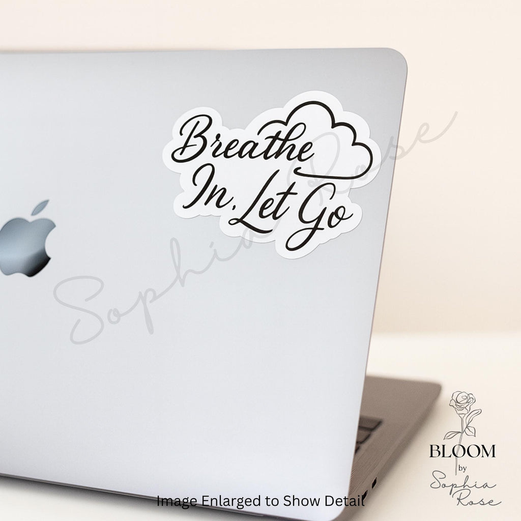 Breathe In, Let Go Sticker: Matte Vinyl Self Care — photo 2