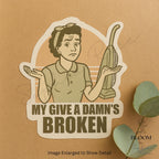 My Give a Damn’s Broken – Retro Funny Quote Sticker — photo 3