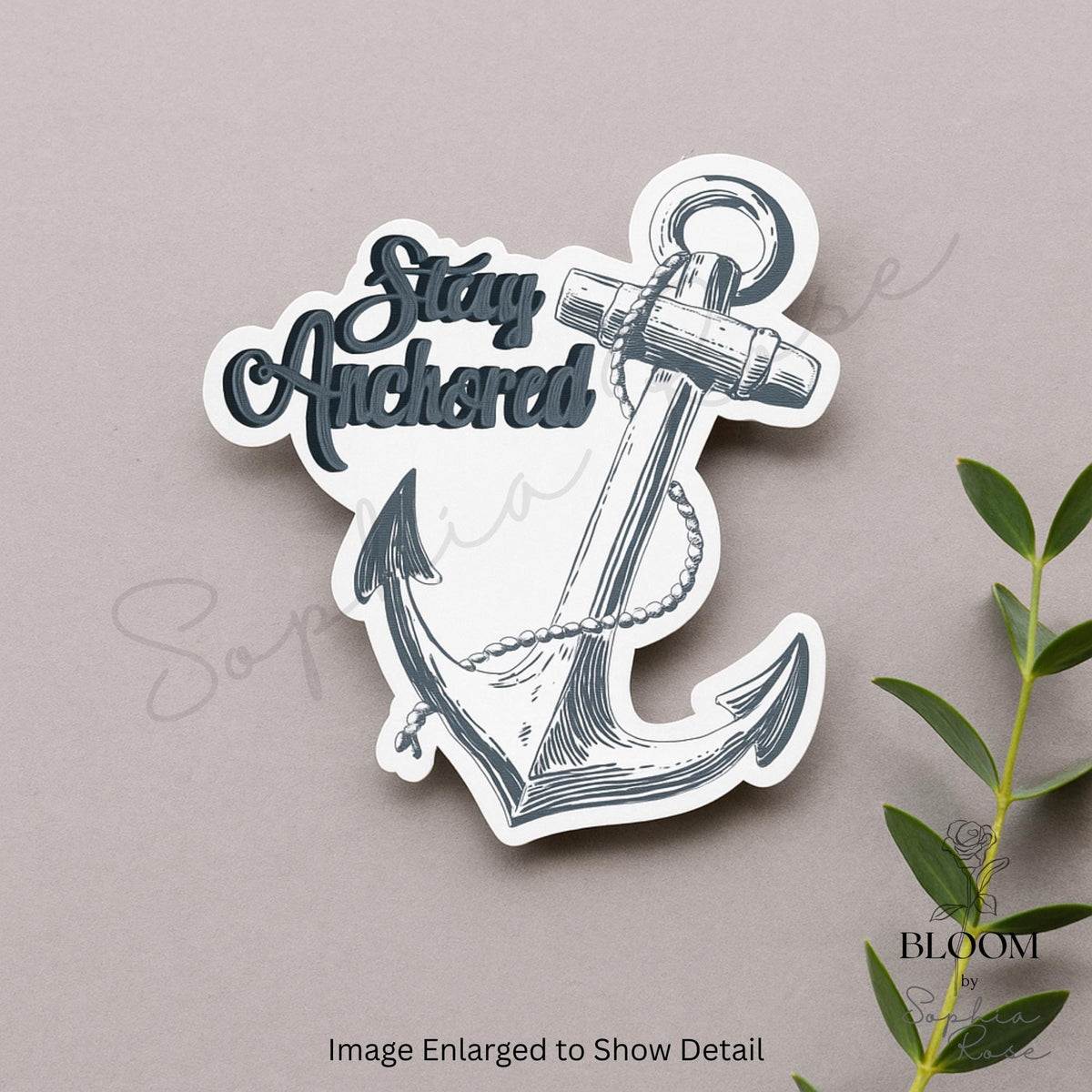 Stay Anchored Vinyl Sticker – Nautical Anchor Quote Sticker for Laptops, Water Bottles & Journals — photo 4