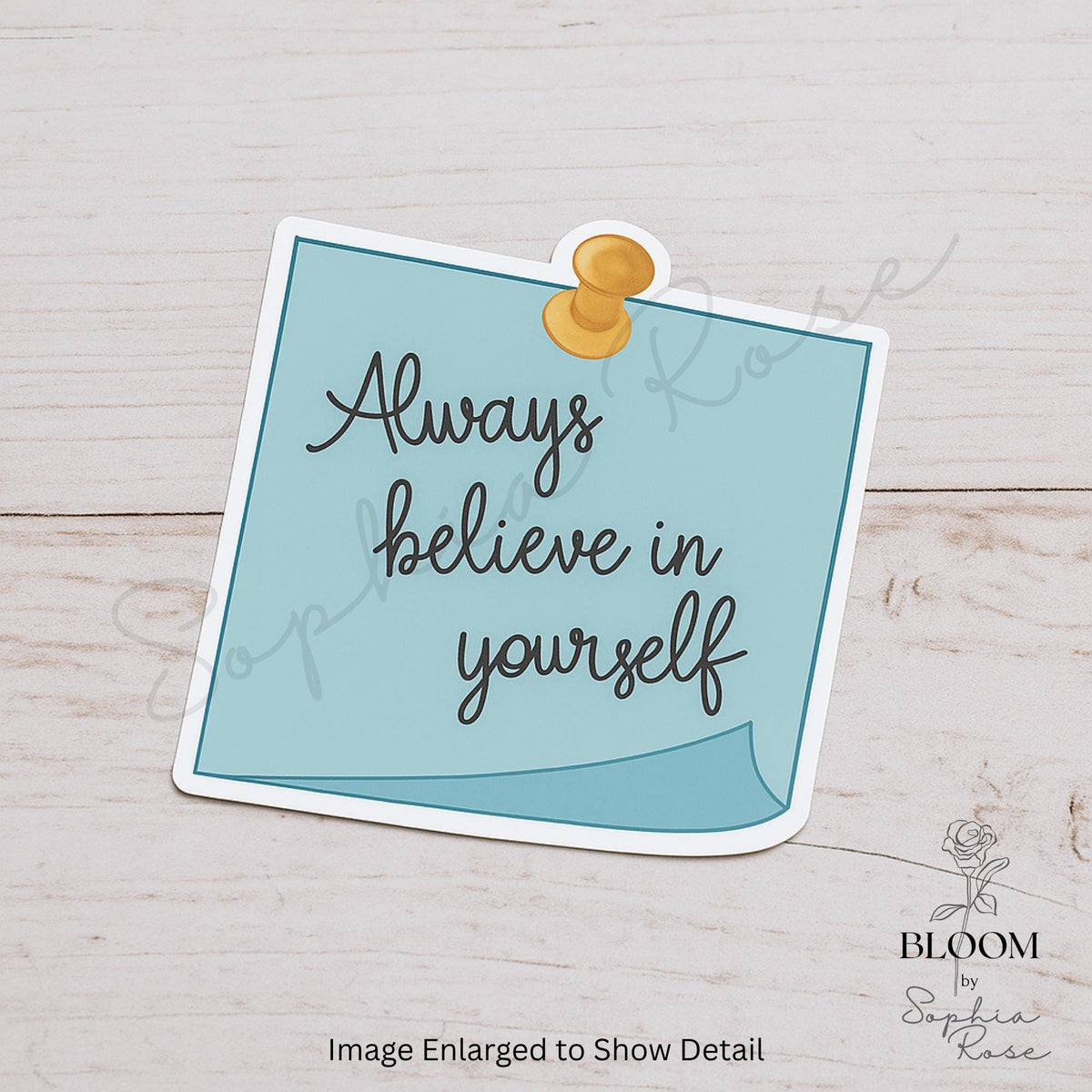 Believe In Yourself Vinyl Sticker – Motivational Quote, Waterproof — photo 2