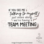 Laptop Sticker, Team Meeting Introvert Humor, Sarcastic Office Quote Vinyl — photo 2