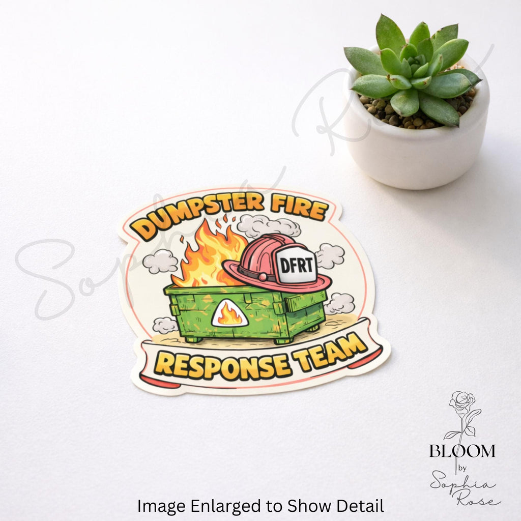Dumpster Fire Response Team sticker, funny work humor sticker, sarcastic office, coworker gift — photo 4