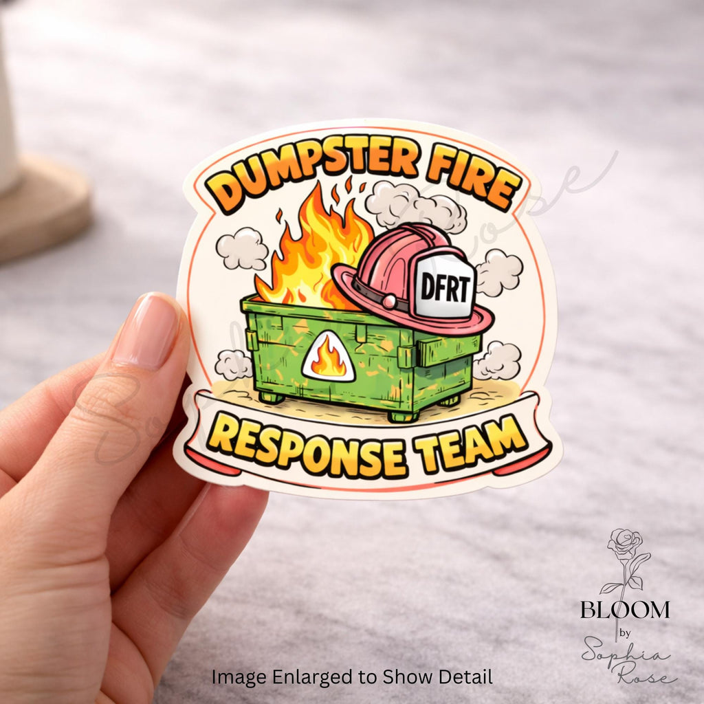 Dumpster Fire Response Team sticker, funny work humor sticker, sarcastic office, coworker gift — photo 1