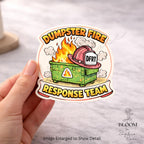Dumpster Fire Response Team sticker, funny work humor sticker, sarcastic office, coworker gift — photo 1
