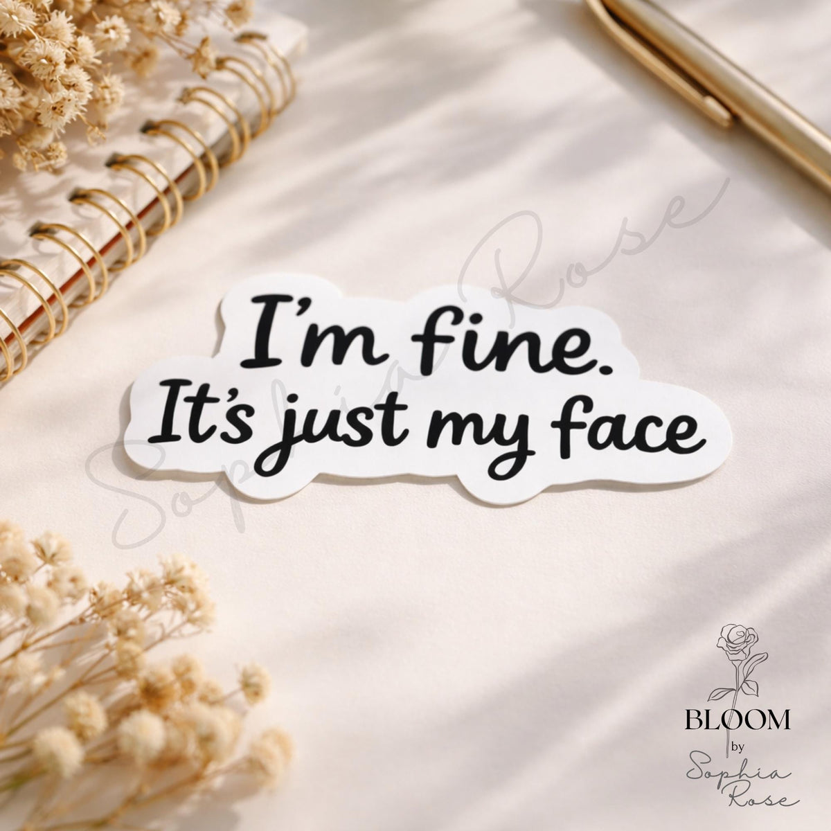 I'm Fine. It's Just My Face Sarcastic Vinyl Sticker | Laptop, Water Bottle Decal — photo 3