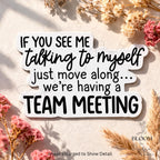 Laptop Sticker, Team Meeting Introvert Humor, Sarcastic Office Quote Vinyl — photo 3